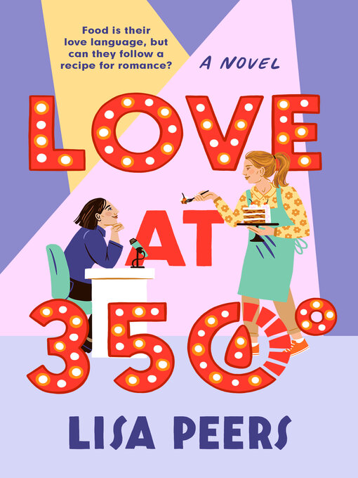 Title details for Love at 350° by Lisa Peers - Available